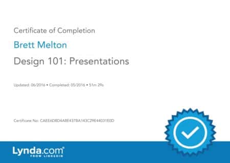 Brett Melton Certificate Design 101 Presentations